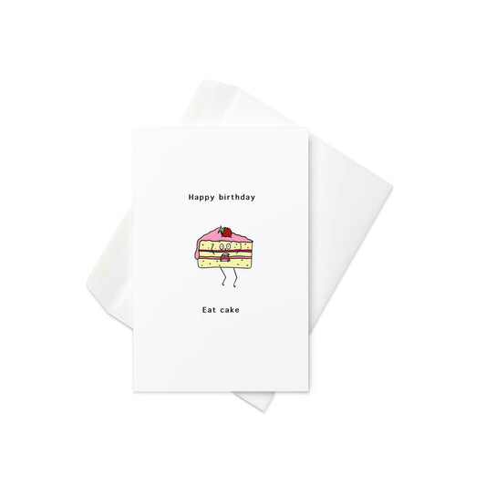 funny birthday card, eat cake, blank inside