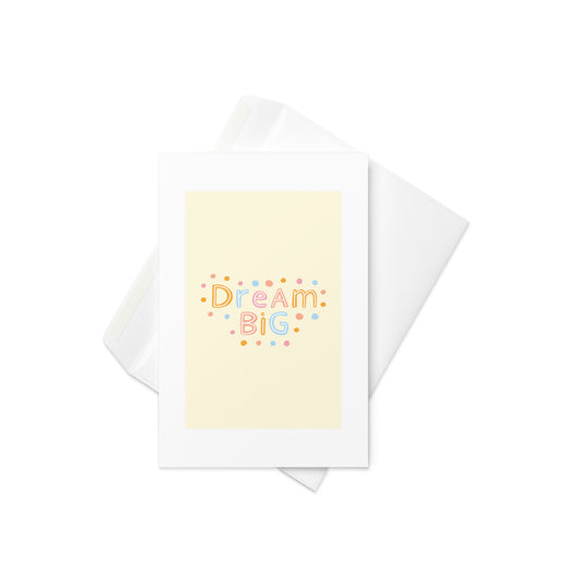 “Dream Big” in rainbow-colored text on a bright yellow background

Brighten someone’s day with this bold and cheerful greeting card that inspires big dreams and good vibes. With vibrant rainbow lettering set against a sunny yellow backdrop, this card radiates positivity and encouragement. Perfect for graduations, new jobs, big life changes—or just to remind someone how amazing they are.

🌈 Rainbow typography for a joyful, modern look
💛 Sunny yellow background to lift spirits
🎓 Great for graduations, cong