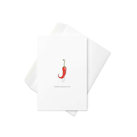 “Gelukkige Verjaardag Heet Spul” – featuring a cool, cartoon chili with a suave face, stick arms and legs

Spice up someone’s birthday with this cheeky Dutch-language card! Featuring the phrase “Gelukkige Verjaardag Heet Spul” (aka “Happy Birthday Hot Stuff”) and a charmingly illustrated chili pepper with bags of personality, it’s the perfect choice for someone who’s just a little bit extra.

🌶️ Bold and fun design with a flirty chili character
🇳🇱 Dutch-language birthday card with a playful pun
🎉 Ideal 
