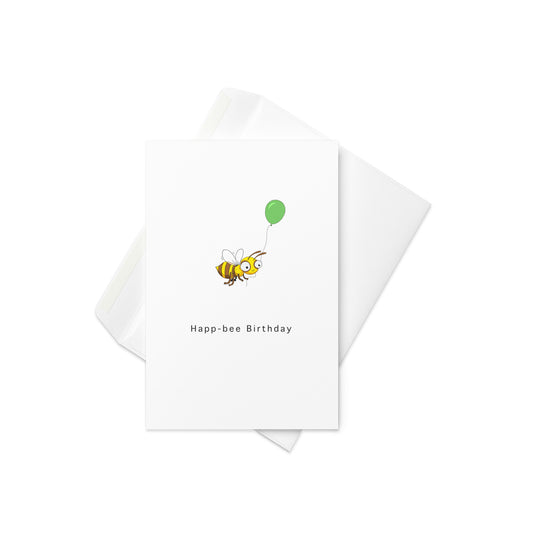 “Happ-Bee Birthday” with a cute, illustrated bee holding a balloon

Make their birthday buzz with joy! This "Happ-Bee Birthday" card features an adorable little cartoon bee, complete with wings, a sweet smile, and a balloon in hand. Whether you're celebrating a child, a friend, or anyone who loves bees and puns, this card is sure to bring smiles and happiness.

🍯 Perfect for bee lovers, kids, or anyone who enjoys a sweet, punny birthday greeting