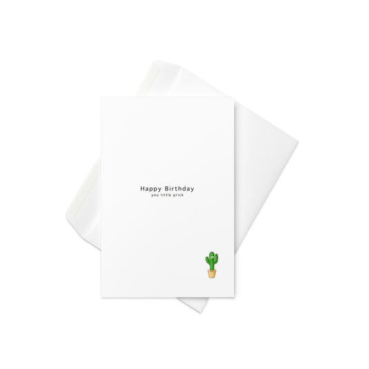Happy Birthday you little prick, cactus card, funny card, birthday card, adult card, humorous card, rude card, pun card, blank inside