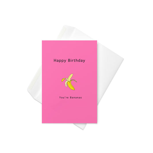 Happy Birthday, You're bananas, blank inside card, greeting card bright, colourful greeting card, food pun card