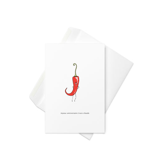“Joyeux Anniversaire Truc Chaud” with a stylish, characterized chili pepper

Turn up the heat for someone special’s birthday with this bold and cheeky French greeting card! Featuring a suave, stick-armed chili pepper with serious hot stuff energy, this design is perfect for flirty birthday vibes or playful compliments—with a French twist.

🇫🇷 French-language pun: “Joyeux Anniversaire Truc Chaud” = “Happy Birthday, Hot Stuff”
🌶️ Fun and flirty design with a spicy little character
💖 Great for partners