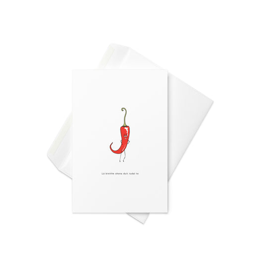 Lá Breithe Shona Duit Rudaí Te – Funny Irish Birthday Card with Chili Character (Blank Inside)