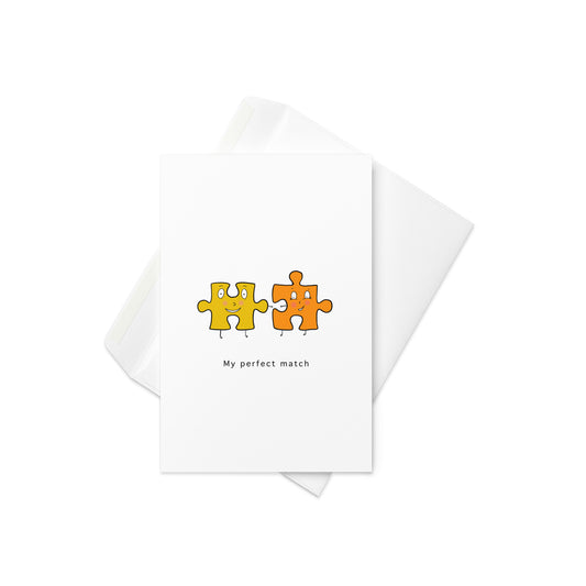 My Perfect match, greeting card, puzzle pieces, jigsaw pieces, love card, cute puzzle card