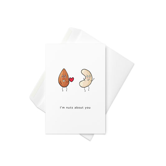 I'm nuts about you, greeting card, an almond and a cashew nut, that love each other - nuts about each other. food pun card, greeting card, blank inside